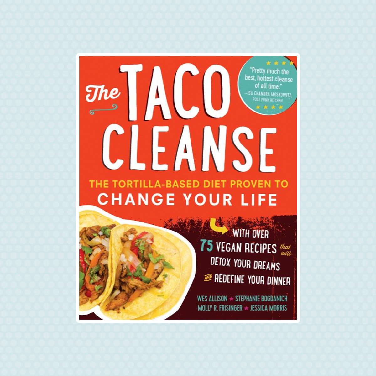 The Taco Cleanse