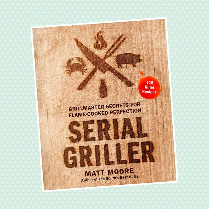 Serial Griller: Grillmaster Secrets for Flame-Cooked Perfection