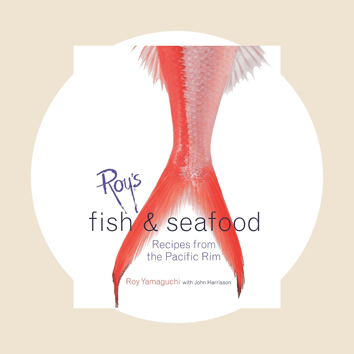 Roys Fish And Seafood Recipes From The Pacific Rim Ecomm Via Amazon 001