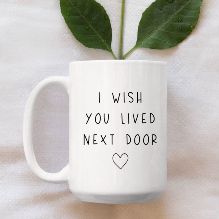 I Wish You Lived Next Door Mug Ecomm Via Etsy.com