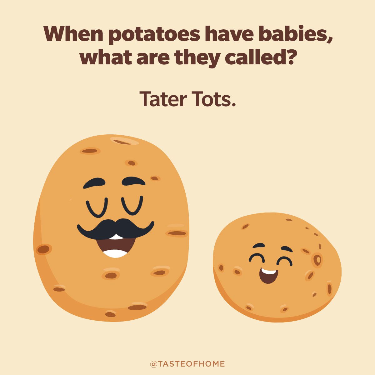 When Potatoes Have Babies, What Are They Called food joke